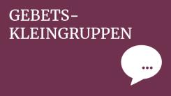 Gebet Kleingrupppen